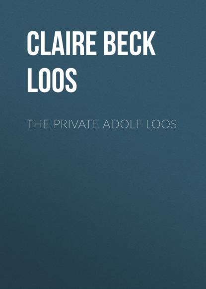 Claire Beck Loos - The Private Adolf Loos