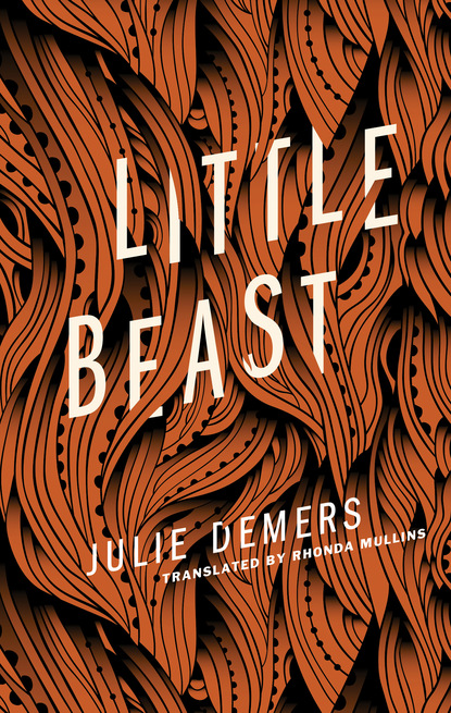 Julie Demers - Little Beast