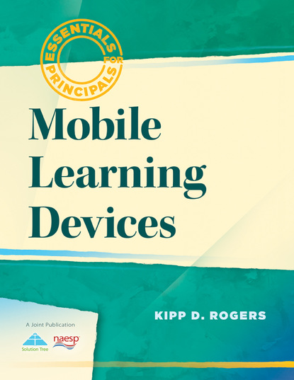 Kipp D. Rogers - Mobile Learning Devices