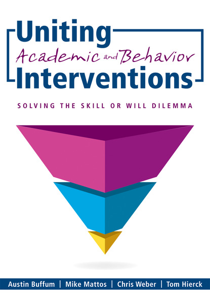 Austin Buffum - Uniting Academic and Behavior Interventions