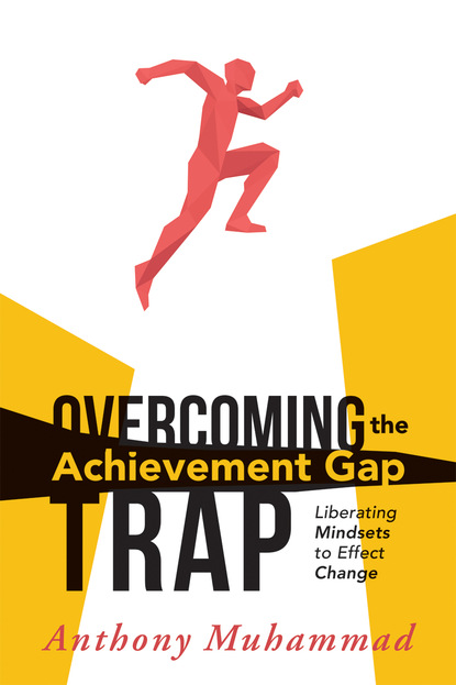 Anthony Muhammad - Overcoming the Achievement Gap Trap