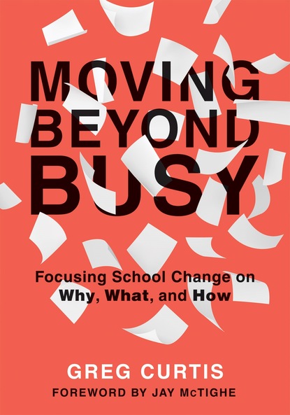 Greg Curtis - Moving Beyond Busy