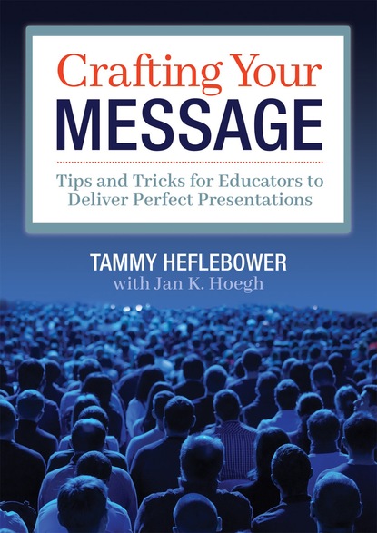 Tammy Heflebower - Crafting Your Message