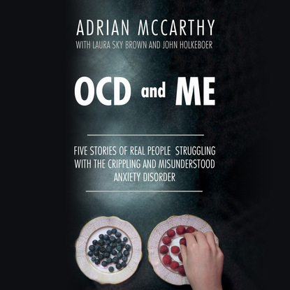 

OCD and Me (Unabridged)
