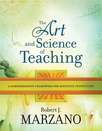 Robert J. Marzano - The Art and Science of Teaching