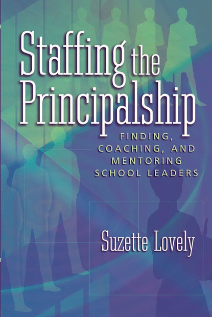 Suzette Lovely - Staffing the Principalship