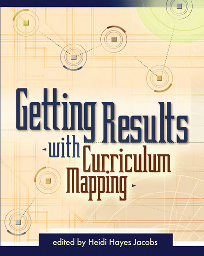 Heidi Hayes Jacobs - Getting Results with Curriculum Mapping