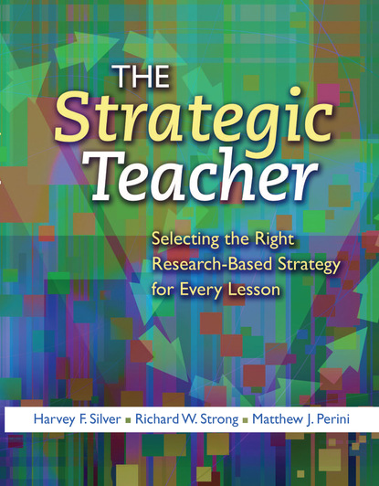 Harvey F. Silver - The Strategic Teacher