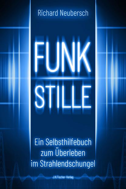 FUNKSTILLE (Richard Neubersch). 