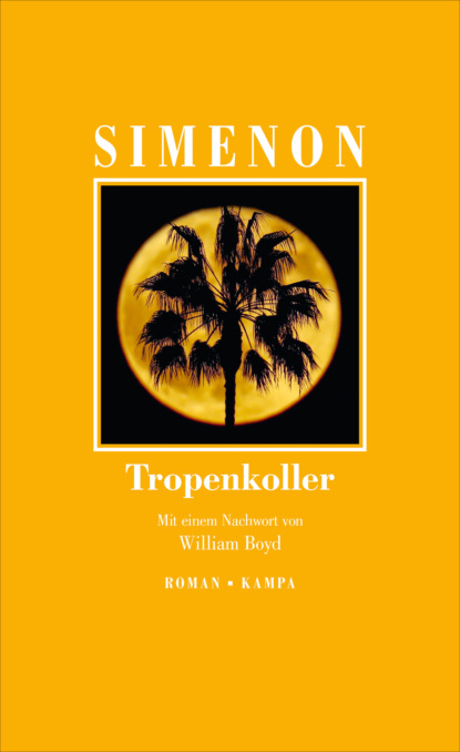 Georges  Simenon - Tropenkoller
