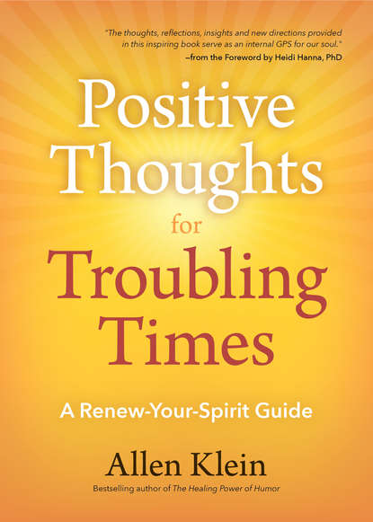 

Positive Thoughts for Troubling Times