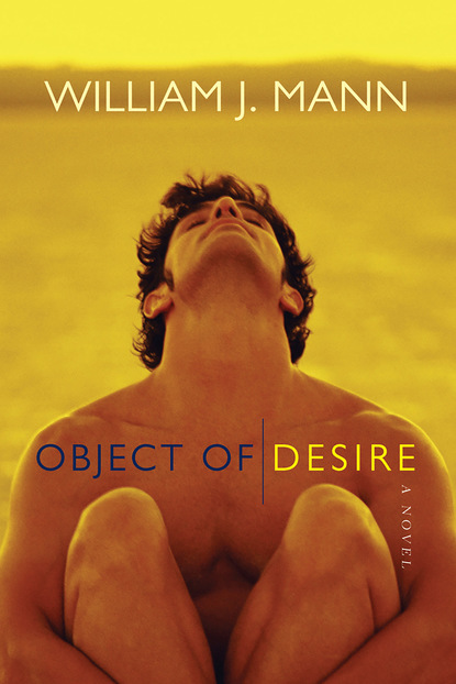 William J. Mann - Object of Desire