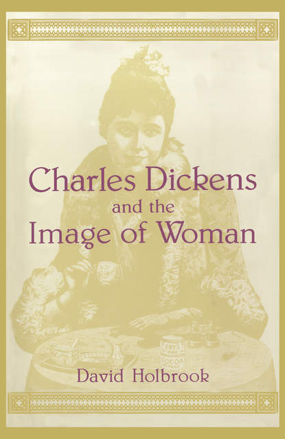 

Charles Dickens and the Image of Women