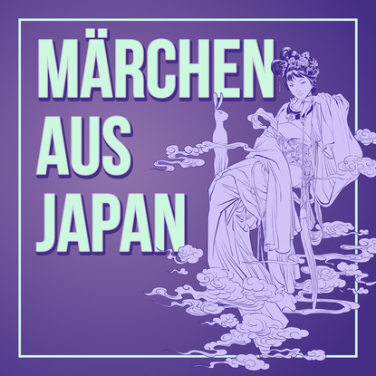 Ксюша Ангел - Märchen aus Japan