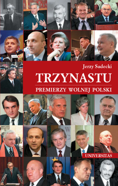 

Trzynastu. Premierzy wolnej Polski