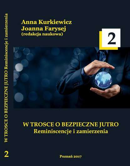 Группа авторов - W TROSCE O BEZPIECZNE JUTRO Reminiscencje i zamierzenia t.2