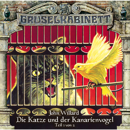 Ксюша Ангел - Gruselkabinett, Folge 84: Die Katze und der Kanarienvogel (Teil 1 von 2)