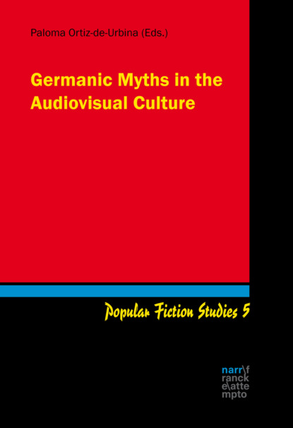 Группа авторов - Germanic Myths in the Audiovisual Culture