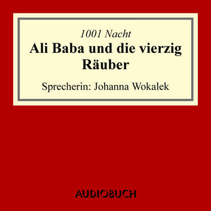 

Ali Baba und die vierzig Räuber
