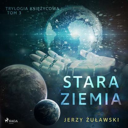 

Trylogia księżycowa 3: Stara Ziemia