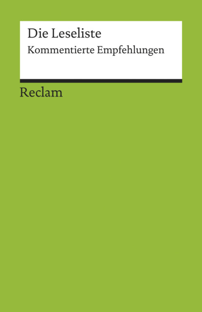 Группа авторов - Die Leseliste. Kommentierte Empfehlungen