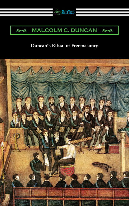 Malcolm C. Duncan - Duncan's Ritual of Freemasonry