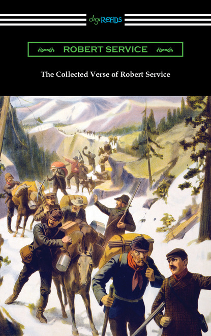 Robert W. Service - The Collected Verse of Robert Service