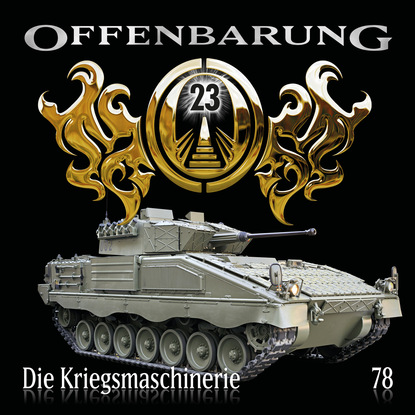 Catherine Fibonacci — Offenbarung 23, Folge 78: Die Kriegsmaschinerie