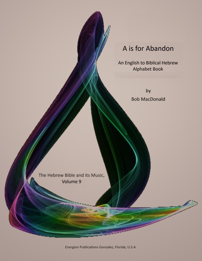 Bob MacDonald - A Is for Abandon