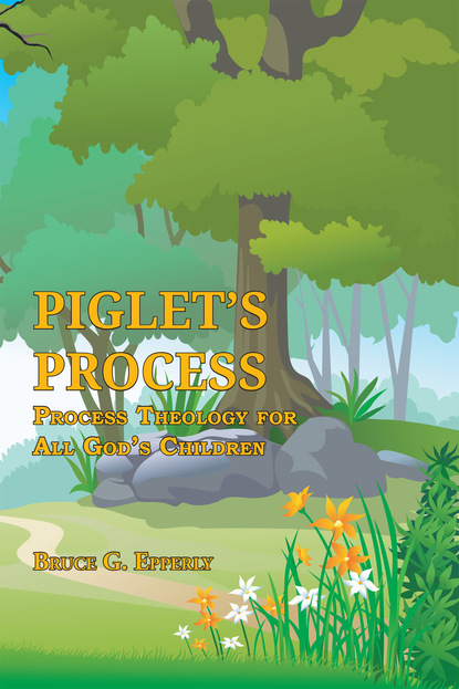 Bruce G. Epperly - Piglet's Process