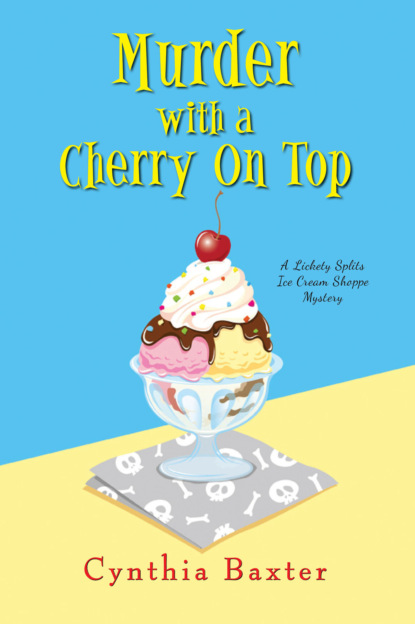 Cynthia Baxter — Murder with a Cherry on Top