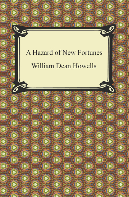 

A Hazard of New Fortunes