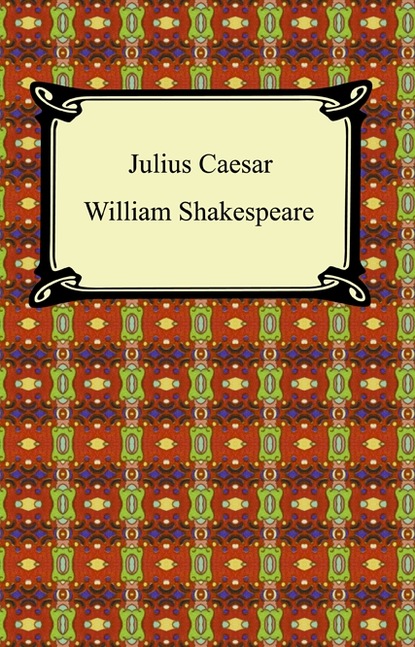 

Julius Caesar