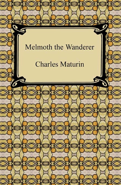 

Melmoth the Wanderer