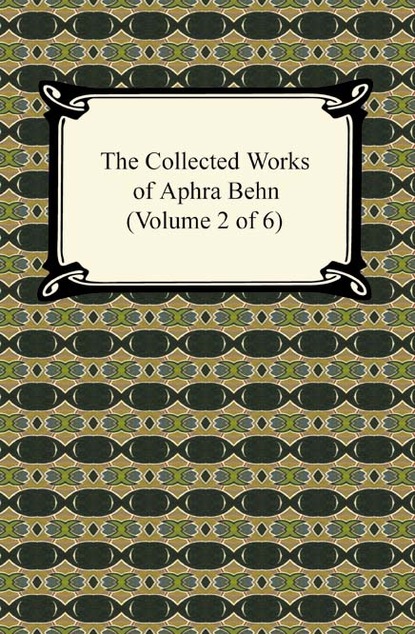 Behn Aphra - The Collected Works of Aphra Behn (Volume 2 of 6)