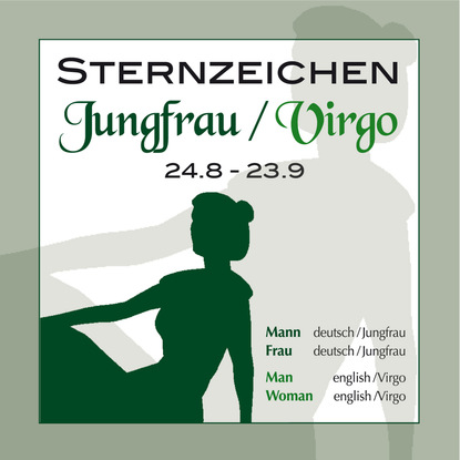 Sternzeichen Jungfrau 24.8.-23.9