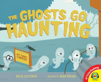 

The Ghosts Go Haunting