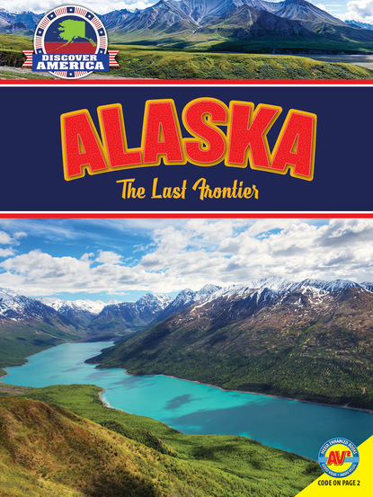 

Alaska: The Last Frontier