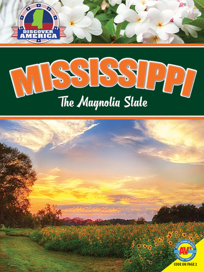 

Mississippi: The Magnolia State