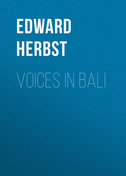 Edward Herbst - Voices in Bali