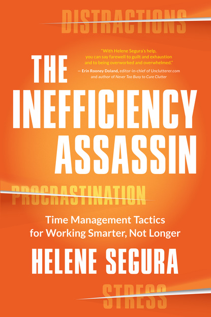 Helene Segura - The Inefficiency Assassin