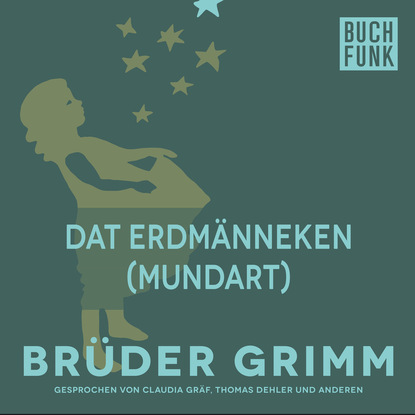 Brüder Grimm - Dat Erdmänneken