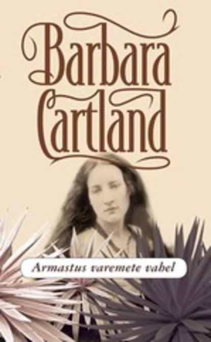 Barbara Cartland — Armastus varemete vahel