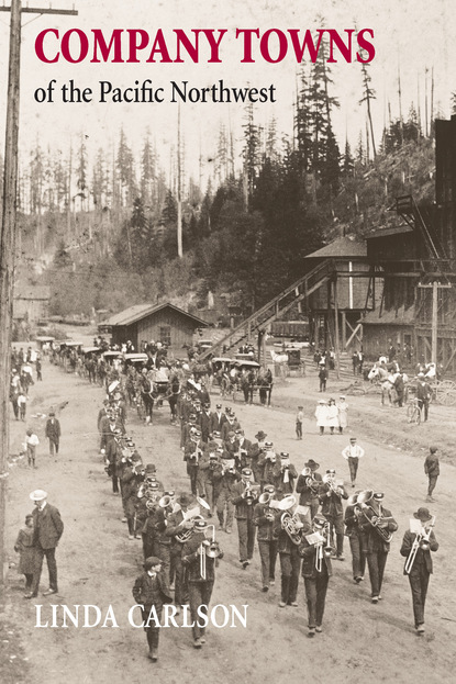 

Company Towns of the Pacific Northwest