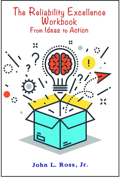 

The Reliability Excellence Workbook
