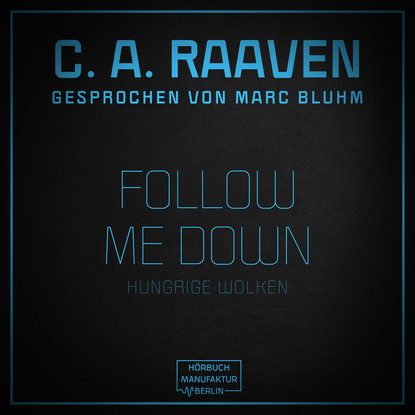 

Follow me down - Hungrige Wolken (ungekürzt)