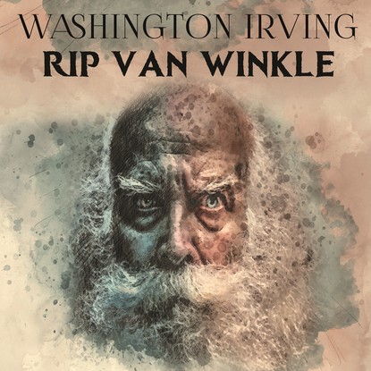 Изложение: Рип ван Винкль. Ирвинг Вашингтон