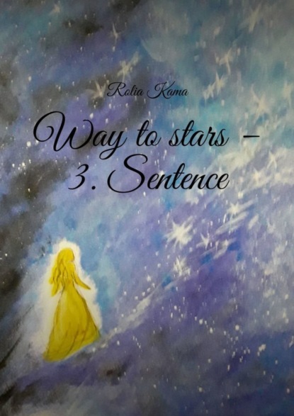 Way to stars - 3. Sentence