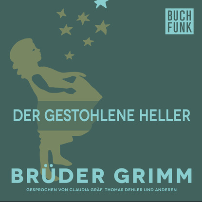 Brüder Grimm - Der gestohlene Heller