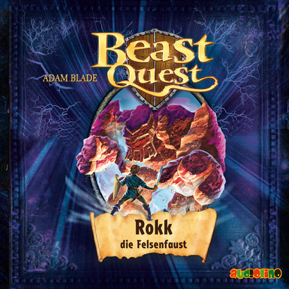 Adam Blade — Rokk, die Felsenfaust - Beast Quest 27